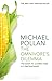 Omnivore's Dilemma: The Search for a Perfect Meal in a Fast-Food World (English Edition) by