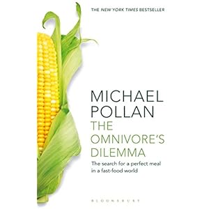 Omnivore's Dilemma: The Search for a Perfect Meal in a Fast-Food World