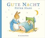 Gute Nacht Peter Hase by Beatrix Potter, Cordula Jänke