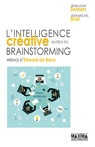 Download L'intelligence créative au-delà du brainstorming Download L'intelligence créative au-delà du brainstorming