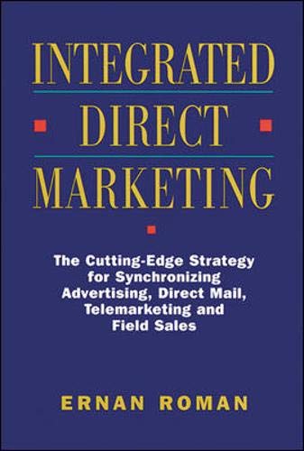 Integrated Direct Marketing: Techniques and Strategies for Success