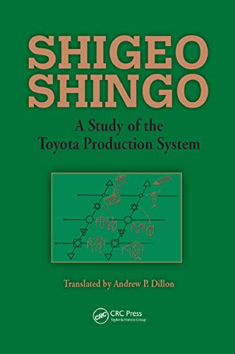 A Study of the Toyota Production System: From an Industrial Engineering Viewpoint (Produce What Is Needed, When It's Needed) (English Edition)