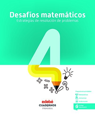 DESAFÍOS MATEMÁTICOS ESTRATEGIAS DE RESOLUCIÓN DE PROBLEMAS 4