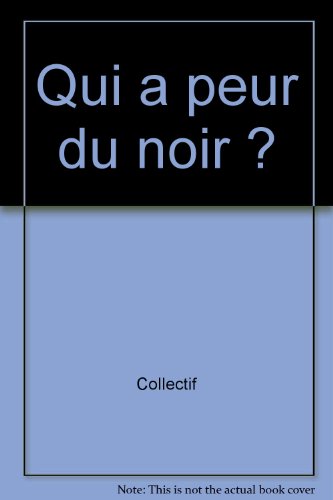 <a href="/node/20957">Qui a peur du noir</a>
