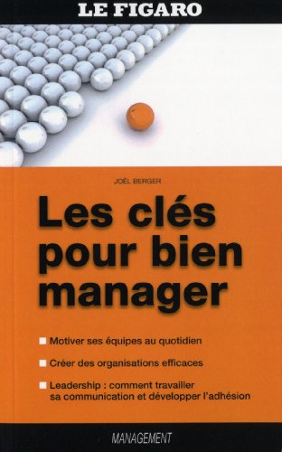 Les  clés pour bien manager