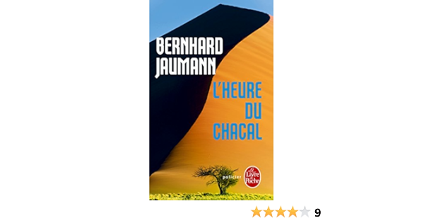 Amazon Fr L Heure Du Chacal Jaumann Bernhard Livres