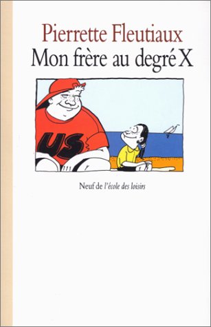 couverture de : Mon fr&egrave;re au degr&eacute; X