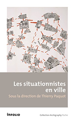 Les Situationnistes en ville Les Situationnistes en ville