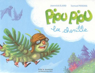 Piou piou la chenille