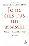 JE NE SUIS PAS UN ASSASSIN