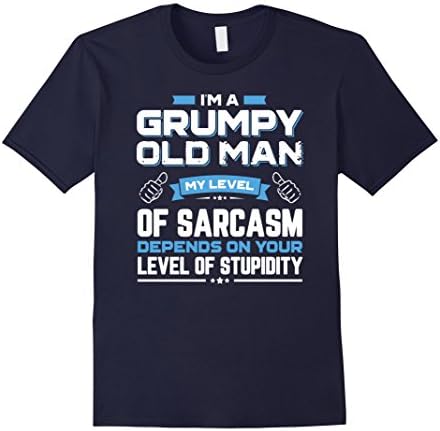 Men's I Am A Grumpy Old Man My Level Of Sarcasm Depends On Your 3XL Navy