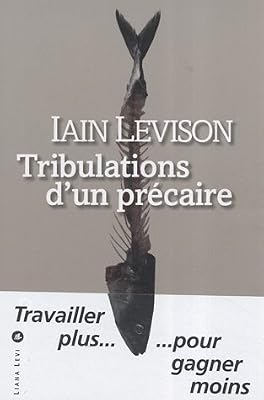 Levi Tribulations d'un précaire