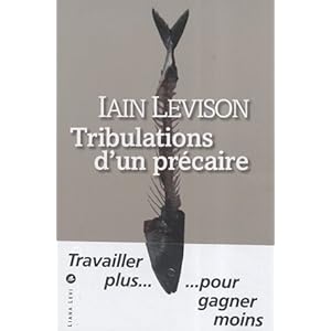 Tribulations d'un précaire Livre en Ligne Tribulations d'un précaire Livre en Ligne - Telecharger Ebook