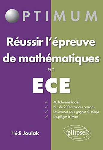 Réussir l'Épreuve de Mathématiques en ECE Réussir l'Épreuve de Mathématiques en ECE