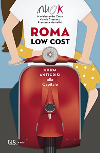 Download Roma low cost: Guida anticrisi alla Capitale Download Roma low cost: Guida anticrisi alla Capitale
