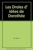 13 les Droles d Idees de Dorothee