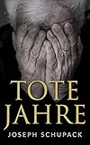 Tote Jahre: Eine jüdische Leidensgeschichte by
