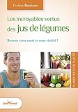 voir fiche du jeu Les incroyables vertus des jus de légumes santé