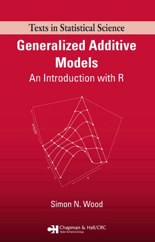 Download Generalized Additive Models: An Introduction with R Download Generalized Additive Models: An Introduction with R