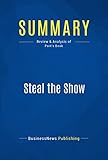 Image de Summary: Steal the Show: Review and Analysis of Port's Book (English Edition)