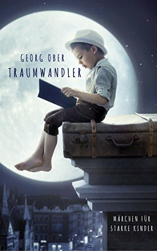 Download Traumwandler: Märchen für starke Kinder Download Traumwandler: Märchen für starke Kinder