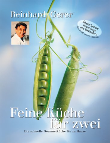 Download Feine Küche für zwei: Die schnelle Gourmetküche für Zuhause Download Feine Küche für zwei: Die schnelle Gourmetküche für Zuhause