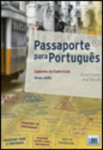Passaporte Portugués 1 Ejercicios: Caderno de Exercicios 1 (A1/A2) (Passaporte Para Portugus)