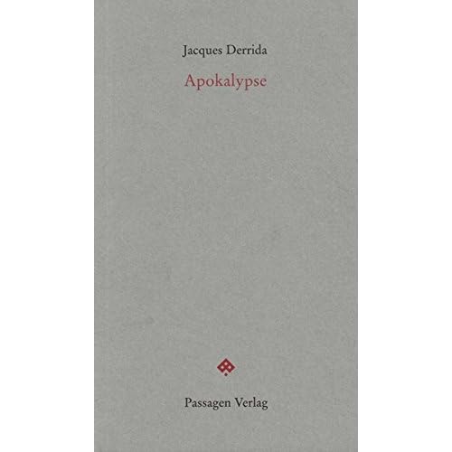 [PDF] Download Apokalypse: Von einem neuerdings erhobenen apokalyptischen Ton in der Philosophie. No Apocalypse- not now (Passagen Forum) Kostenlos