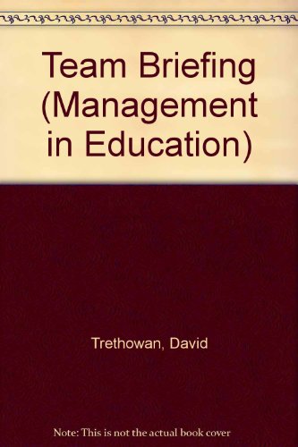 David M. TrethowanTeam Briefing (Management in Education S.)