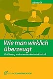Image de Wie man wirklich überzeugt: Einführung in eine werteorientierte Rhetorik (Röhrig Kommun