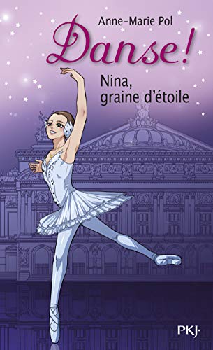 1. Danse ! Nina, graine d'étoile (01) 1. Danse ! Nina, graine d'étoile (01)