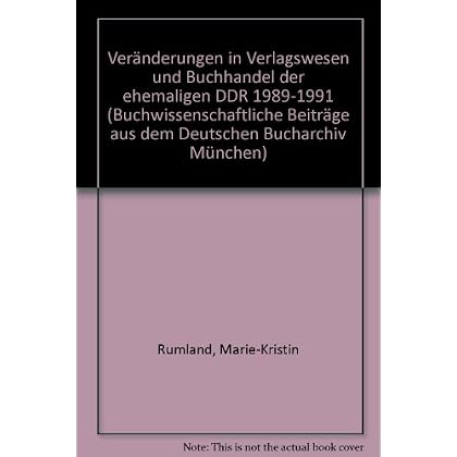 [PDF] Download Veránderungen in Verlagswesen und Buchhandel der ehemaligen DDR 1989-1991 Kostenlos