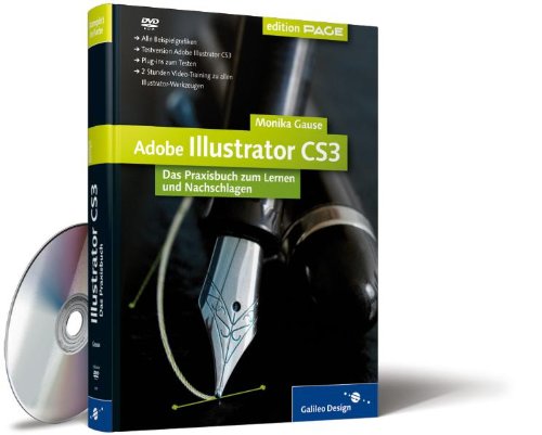 Download Adobe Illustrator CS3: Das Praxisbuch zum Lernen und Nachschlagen (Galileo Design)