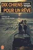 Dix chiens pour un reve