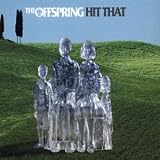 Hit That - Offspring