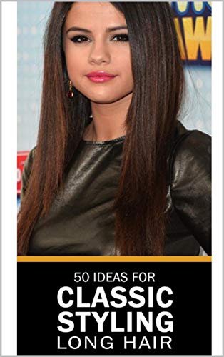 50 Classic Ideas For Styling Long Hair Ebook Imelda Pisesa