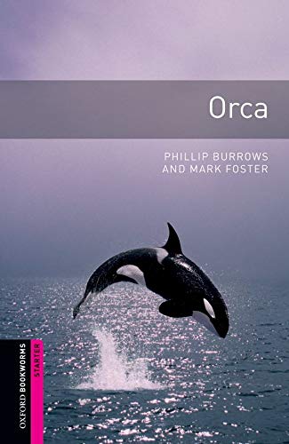 Oxford Bookworms Library: Starter Level:: Orca (Oxford Bookworms ELT)