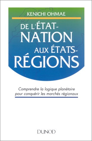 De l'Etat-nation aux Etats-régions De l'Etat-nation aux Etats-régions
