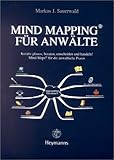 Mind Mapping für Anwälte: Kreativ planen, beraten, entscheiden und handeln!: Mind Maps für die anwaltliche Praxis by 
