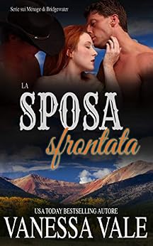Vanessa Vale - Menage di Bridgewater vol. 08 La sposa sfrontata (2019)