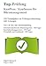 Top-Prüfung Kauffrau / Kaufmann für Büromanagement - 350 Übungsaufgaben für die Abschlussprüfung: Aufgaben inkl. Lösungen für eine effektive Prüfungsvorbereitung auf die Abschlussprüfung by 
