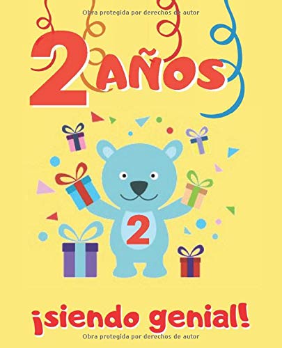 2 AÑOS SIENDO GENIAL: LINDO CUADERNO INFANTIL DE DIBUJOS PARA COLOREAR DE FIESTAS DE CUMPLEAÑOS Y DE ANIMALES