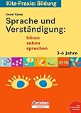 Image de Kita-Praxis: Bildung: Sprache und Verständigung: hören, sehen, sprechen: 3 bis 6 Jahre