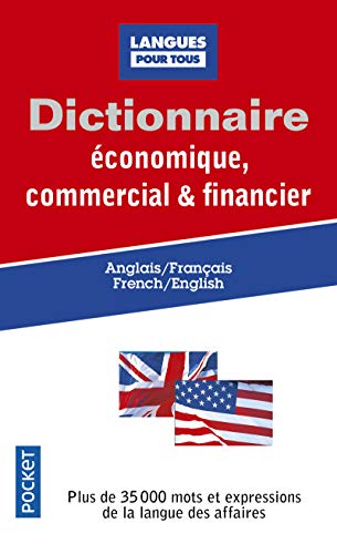 Dictionnaire économique, commercial & financier - Anglais /Français Dictionnaire économique, commercial & financier - Anglais /Français