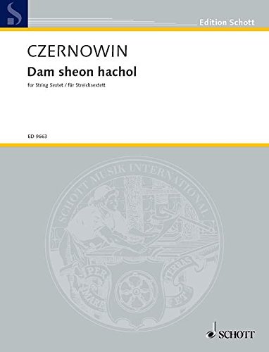 Dam sheon hachol: Le sablier n'a pas encore fini de couler. Version pour sextuor à cordes. string sextet - 2 violins, 2 violas, cello, double bass. Partition et parties.