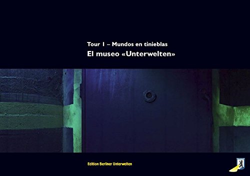 Preisvergleich Produktbild El museo "Unterwelten": Tour 1 - Mundos en tinieblas