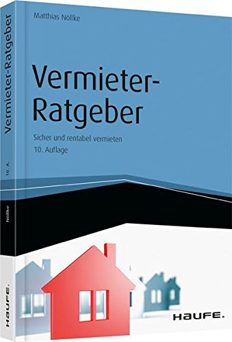Download Haufe Fachbuch: Vermieter-Ratgeber: Sicher und rentabel vermieten Download Haufe Fachbuch: Vermieter-Ratgeber: Sicher und rentabel vermieten