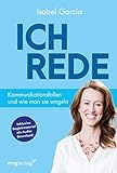 Ich rede: Kommunikationsfallen und wie man sie umgeht by Isabel Garcia