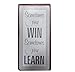 Produktbild EM4666 Kühlschrankmagnet - Sometimes You Win Sometimes You Learn - Deko Magnet