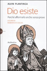 Dio esiste. Perché affermarlo anche senza prove